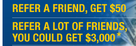 Refer A Friend, Get $50.  Refer A Lot Of Friends, You Could Get $3,000.